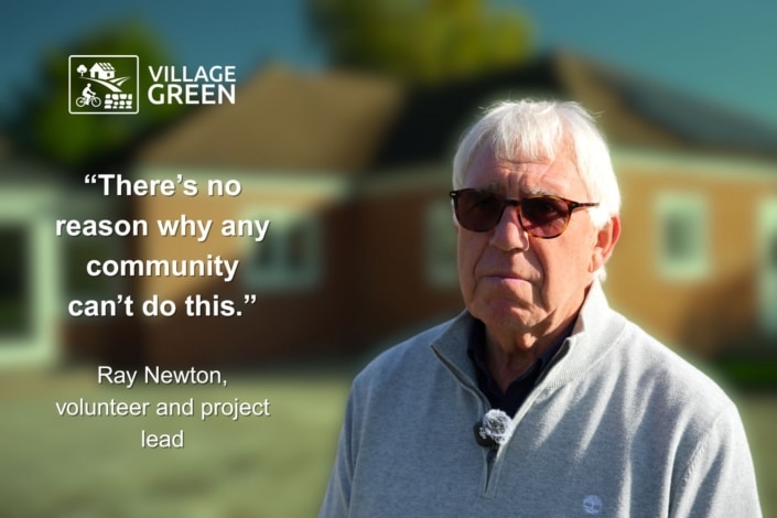 An older man in sunglasses and a light grey jumper stands outside in front of a house. Text reads: There’s no reason why any community can’t do this climate action. Ray Newton, volunteer and project lead, Monk Fryston. Village Green logo is in the top left corner.