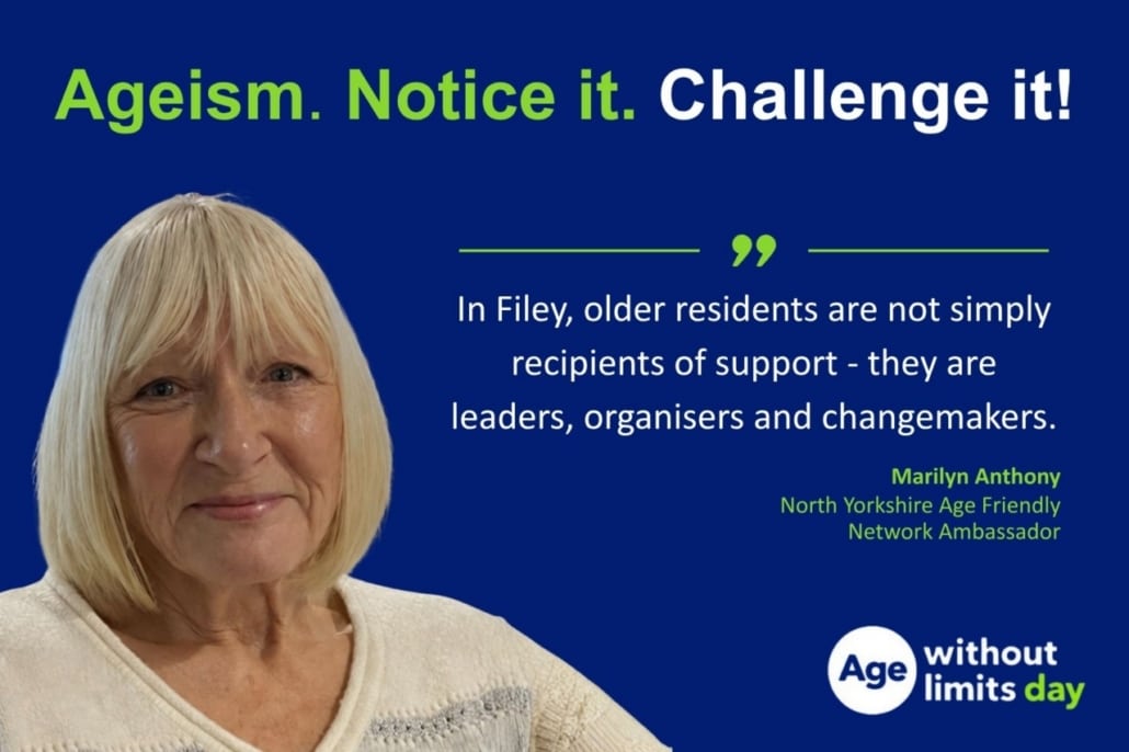 An older woman with fair hair and a warm smile sits in front of a dark blue background. The text reads: “Ageism. Notice it. Challenge it!”—with a quotation by Marilyn Anthony, Age Without Limits blog, on older residents as leaders and changemakers.