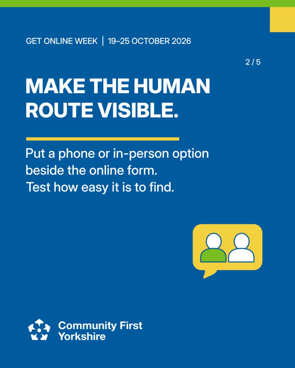 MAKE THE HUMAN ROUTE VISIBLE. Put a phone or in-person option beside the online form. Test how easy it is to find.